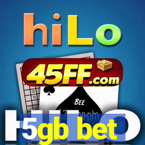 5gb bet